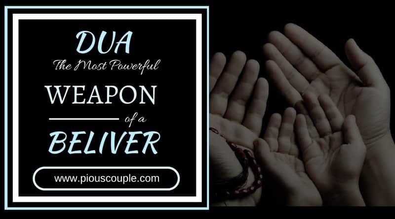 Dua The Most Powerful Weapon of a Believer | Pious Couple