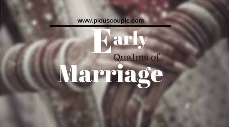 Early Qualms of marriage